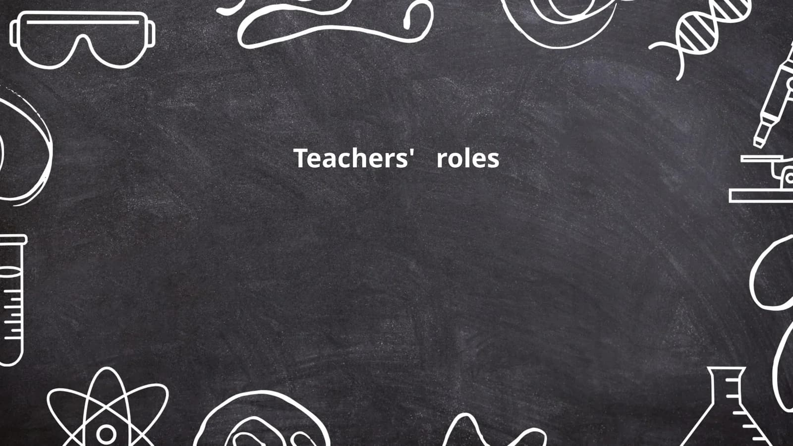 Teachers' roles