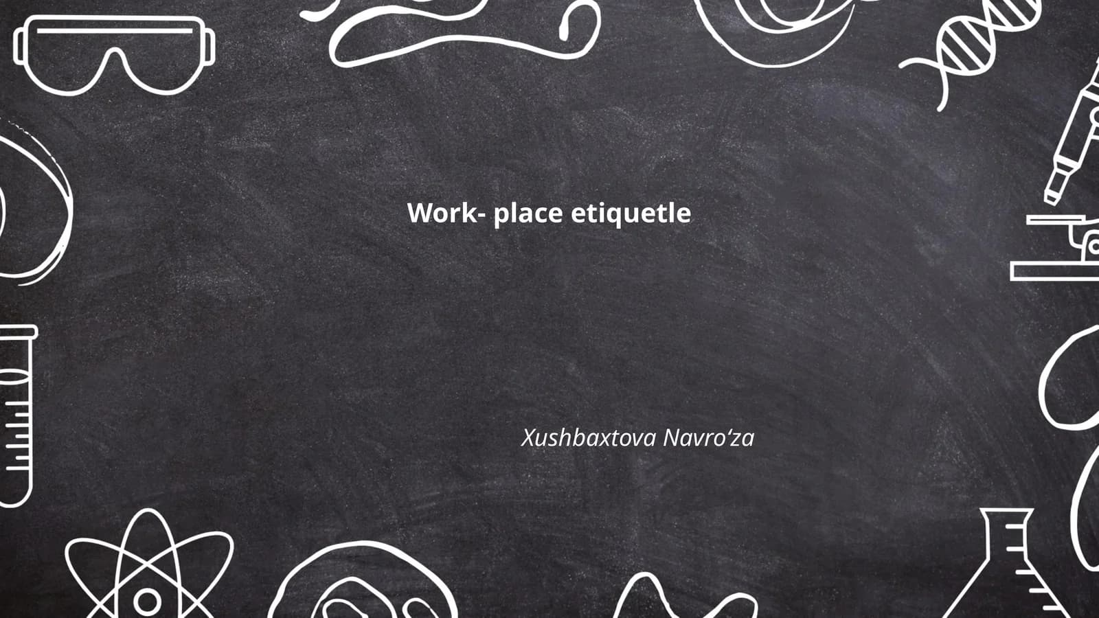 Work- place etiquetle
