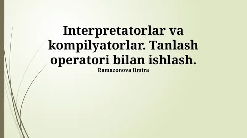 Interpretatorlar va kompilyatorlar