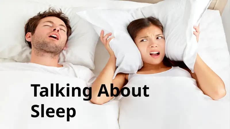 Talking About Sleep