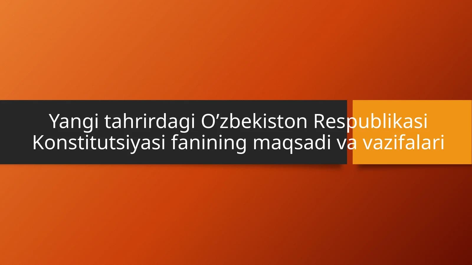 Yangitahrirdagi O‘zbekiston Respublikasi Konstitutsiyasi
