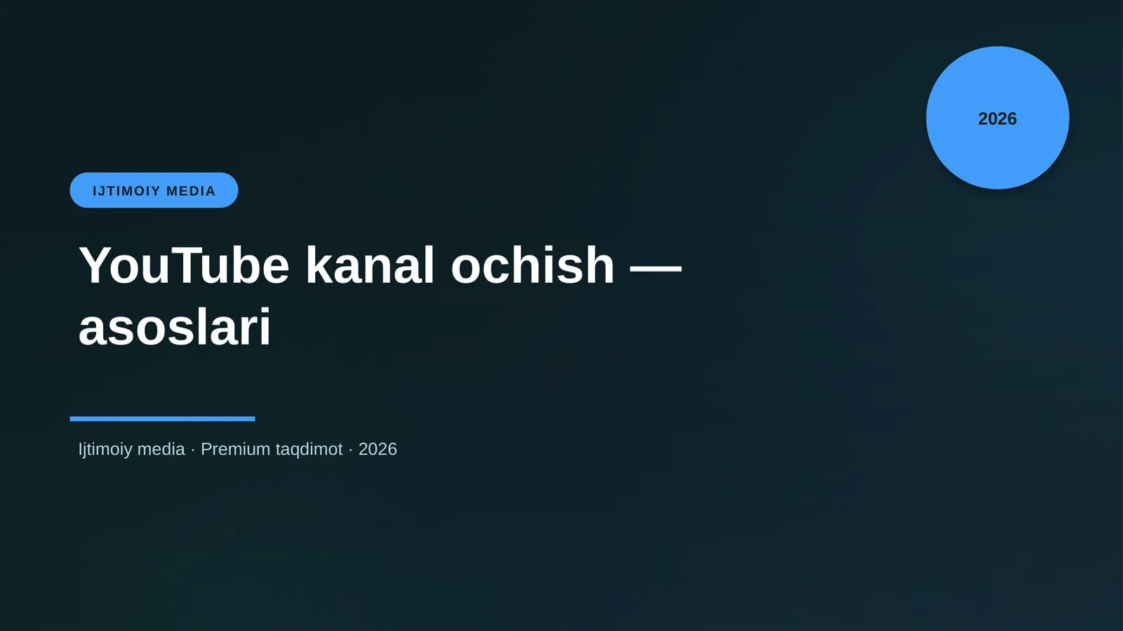YouTube kanal ochish — asoslari