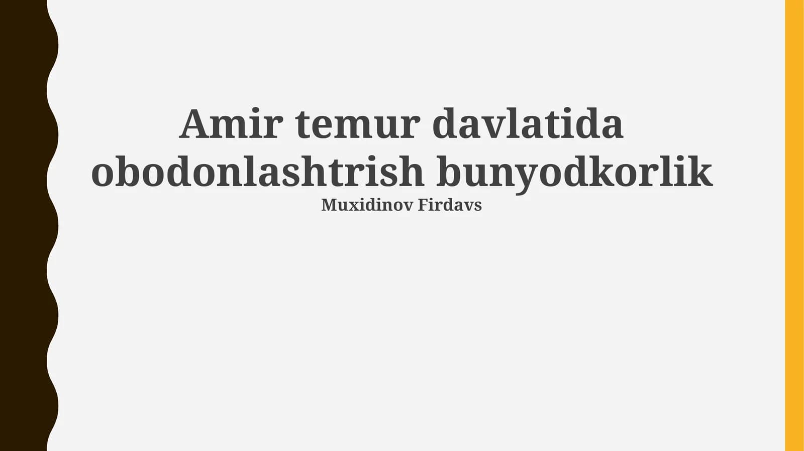 Aamir Temur davlatida obodonlashtirish bunyodkorlik