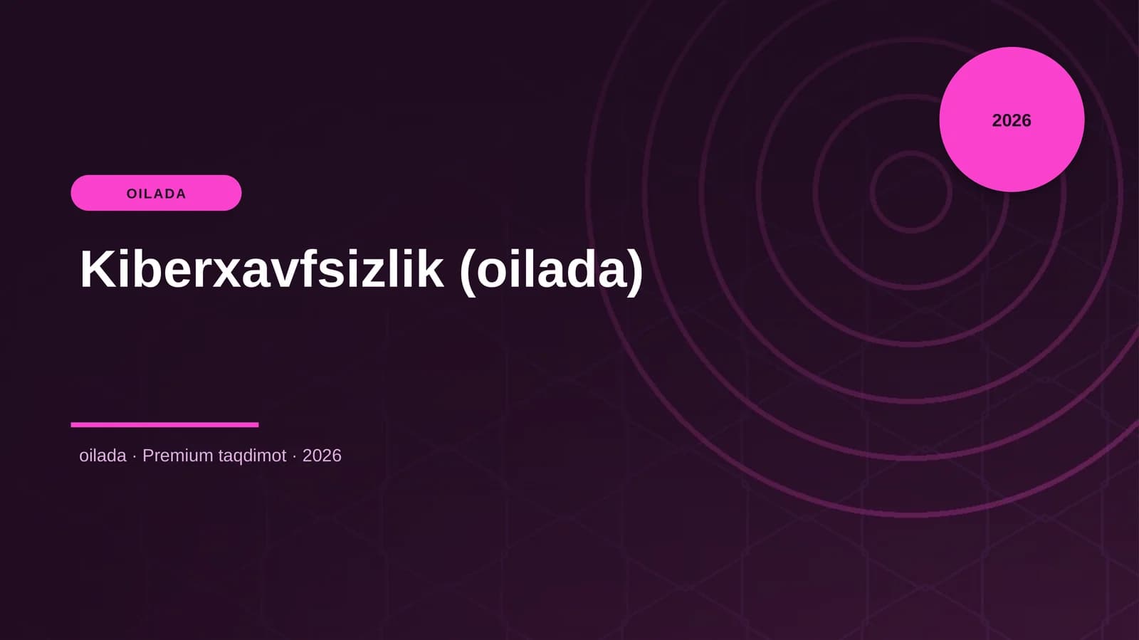 Kiberxavfsizlik (oilada)