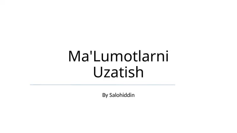 Ma'Lumotlarni Uzatish
