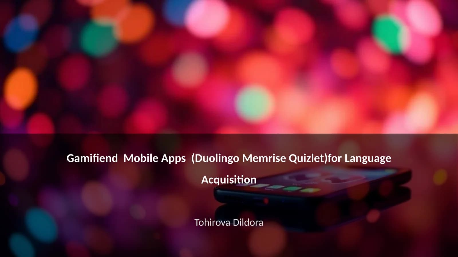 Gamifiend Mobile Apps (Duolingo Memrise Quizlet)for Language Acquisition