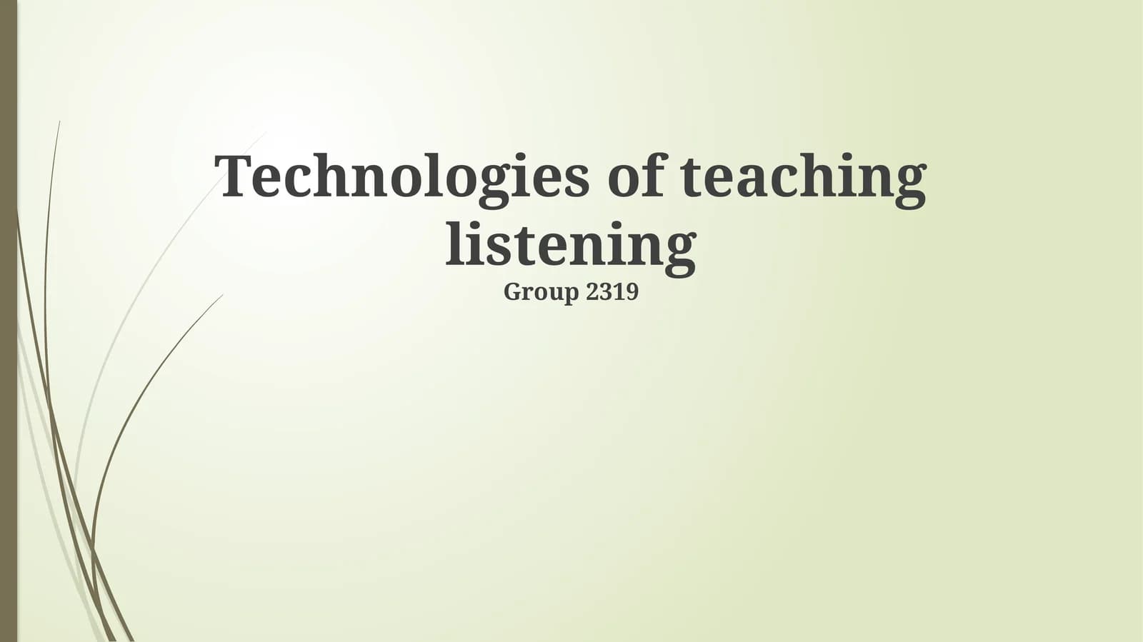Technologies of teaching listening