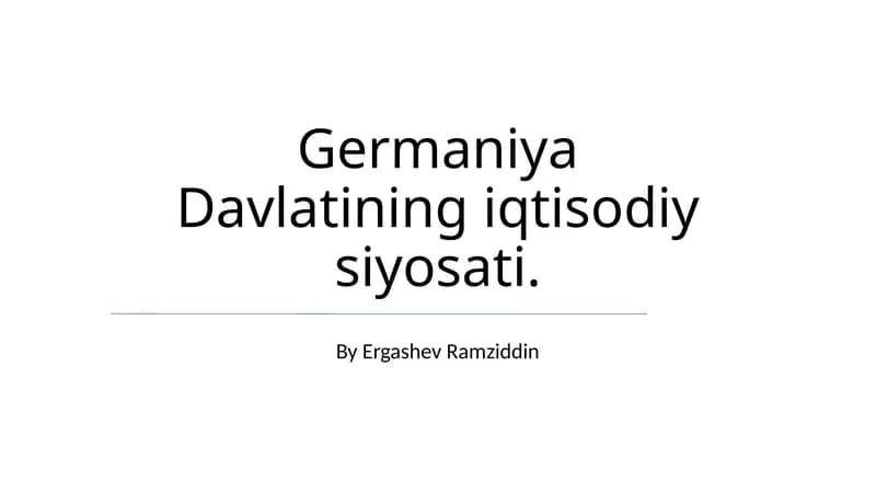 Germaniya Davlatining iqtisodiy siyosati