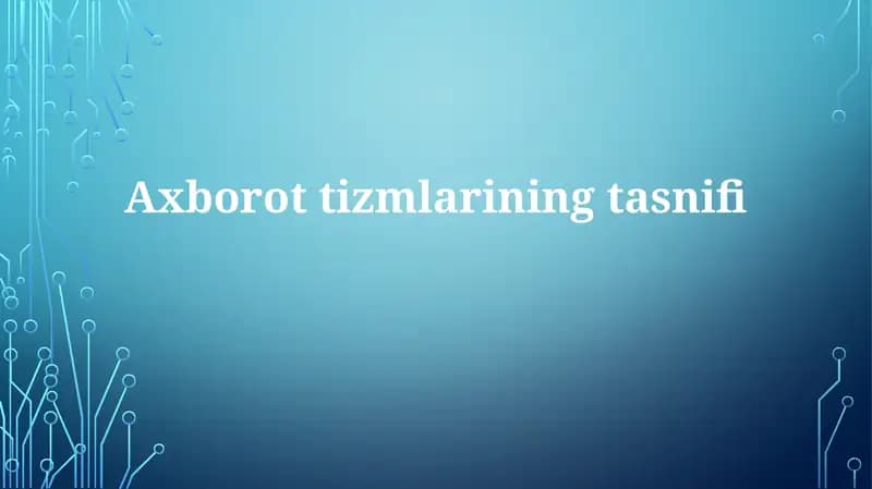 Axborottizmlarining tasnifi