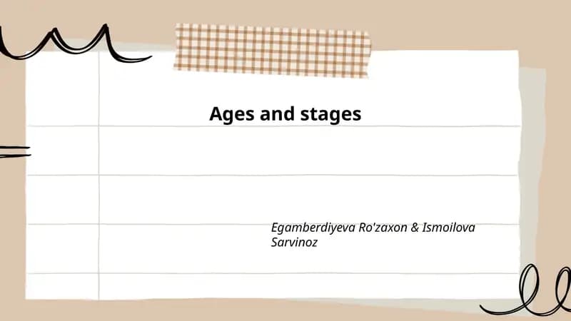 Ages and stages