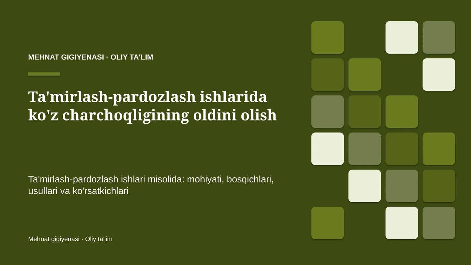 Ta'mirlash-pardozlash ishlarida ko'z charchoqligining oldini olish