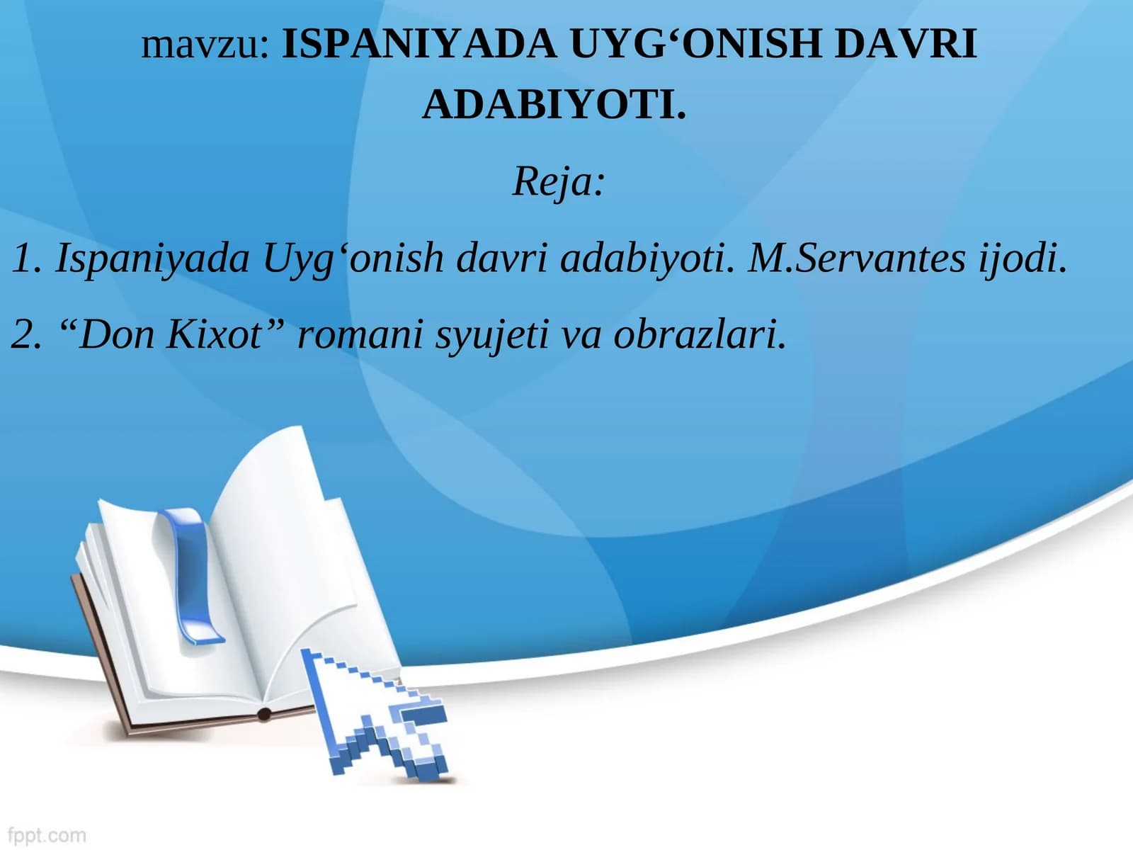 ISPANIYADA UYG‘ONISH DAVRI ADABIYOTI
