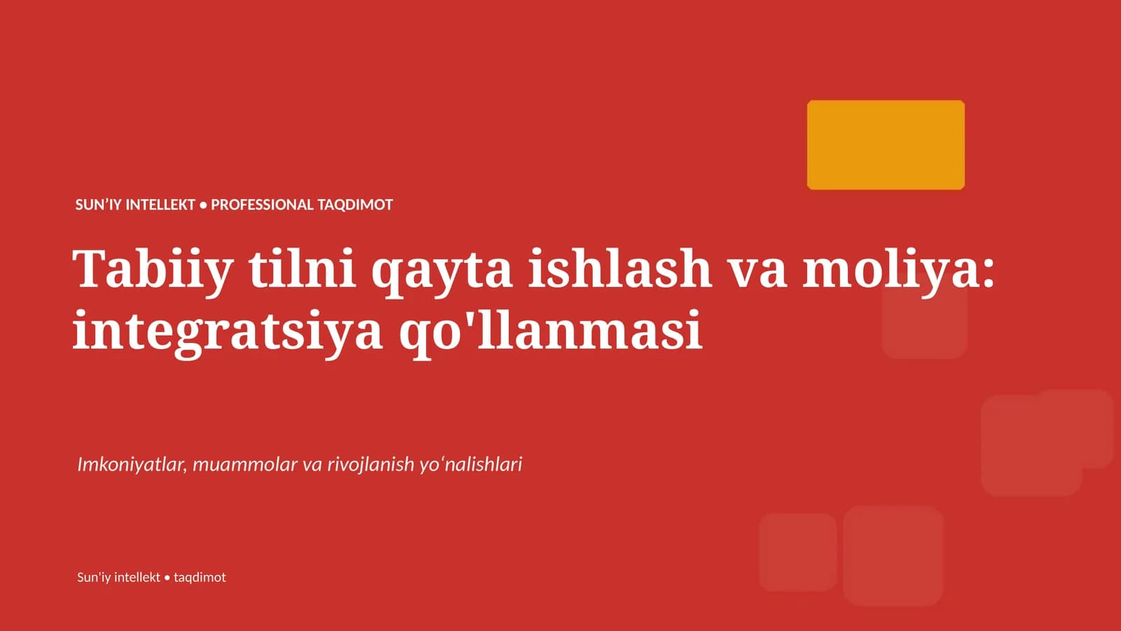 SUNʼIY INTELLEKT • PROFESSIONAL TAQDIMOT
