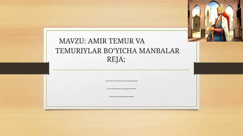 AMIR TEMUR VA TEMURIYLAR BO’YICHA MANBALAR