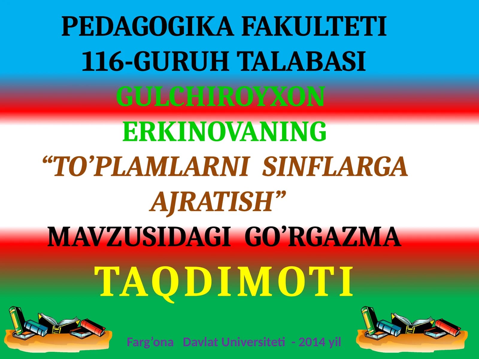 TO’PLAMLARNI SINFLARGA AJRATISH