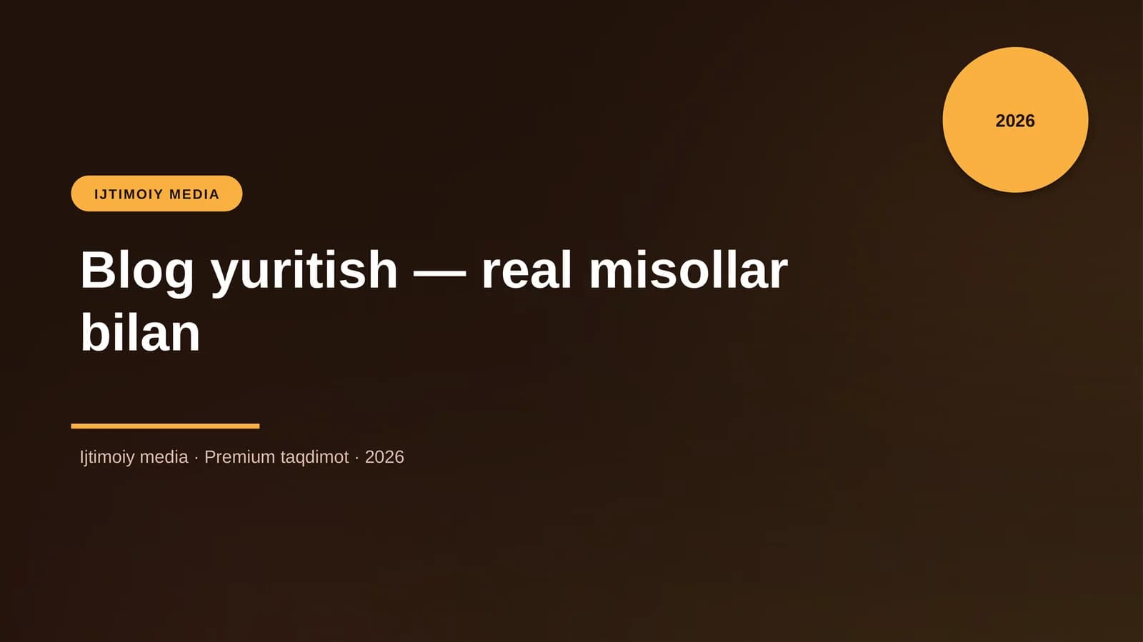 Blog yuritish — real misollar bilan