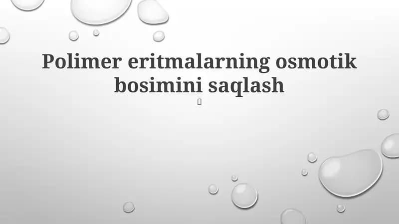 Polimer eritmalarning osmotik bosimini saqlash
