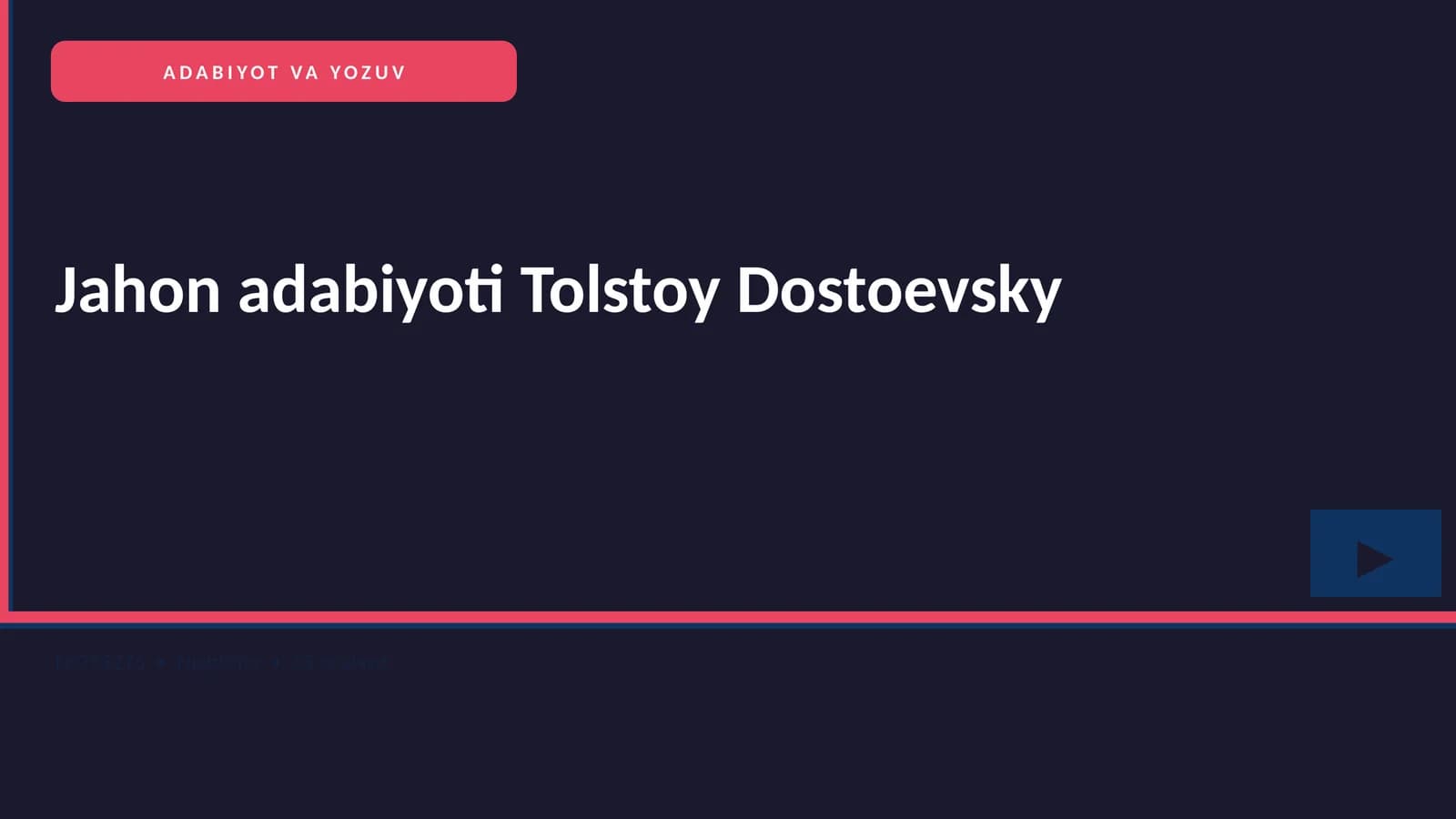 Jahon adabiyoti Tolstoy Dostoevsky