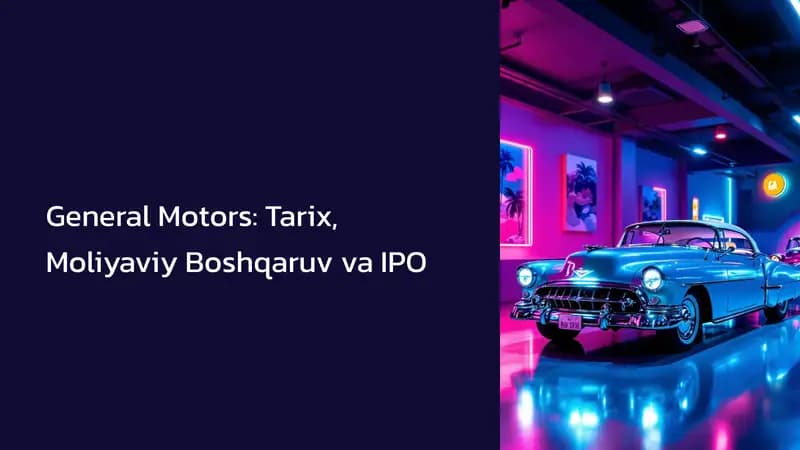 General Motorsning Tashkil Topish Tarixi
