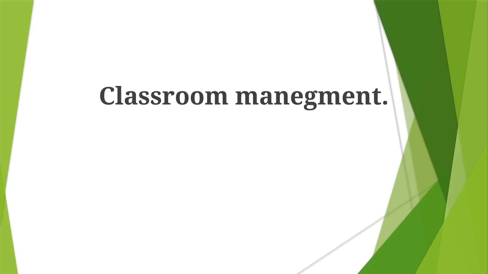 Classroommanegment