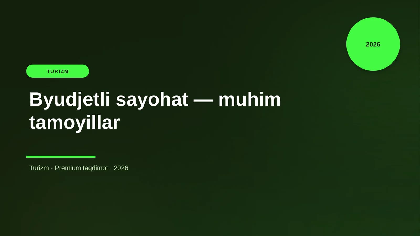 Byudjetli sayohat — muhim tamoyillar