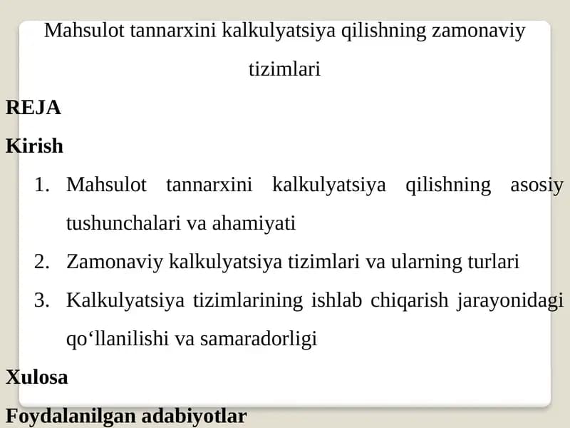 Mahsulot tannarxi-ni kalkulyatsiya qilishning zamonaviy tizimlari