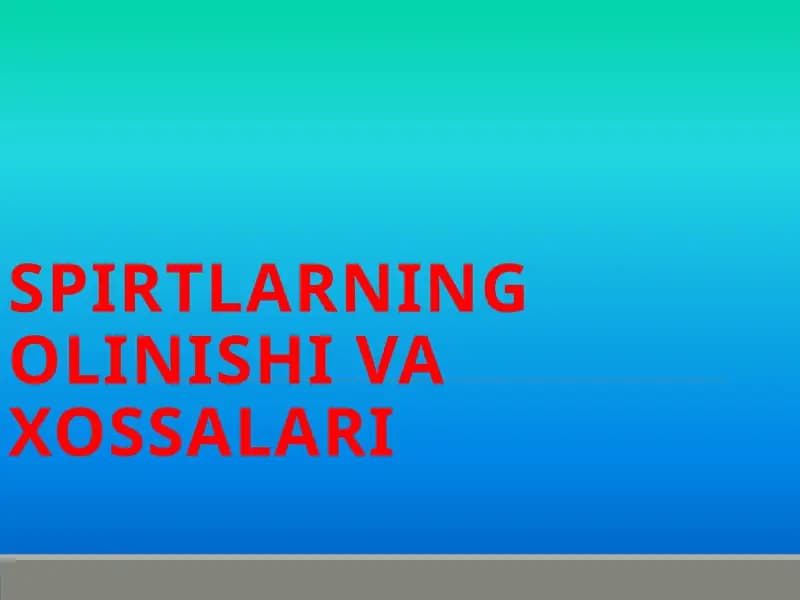 Spirtlarning olinish usullari