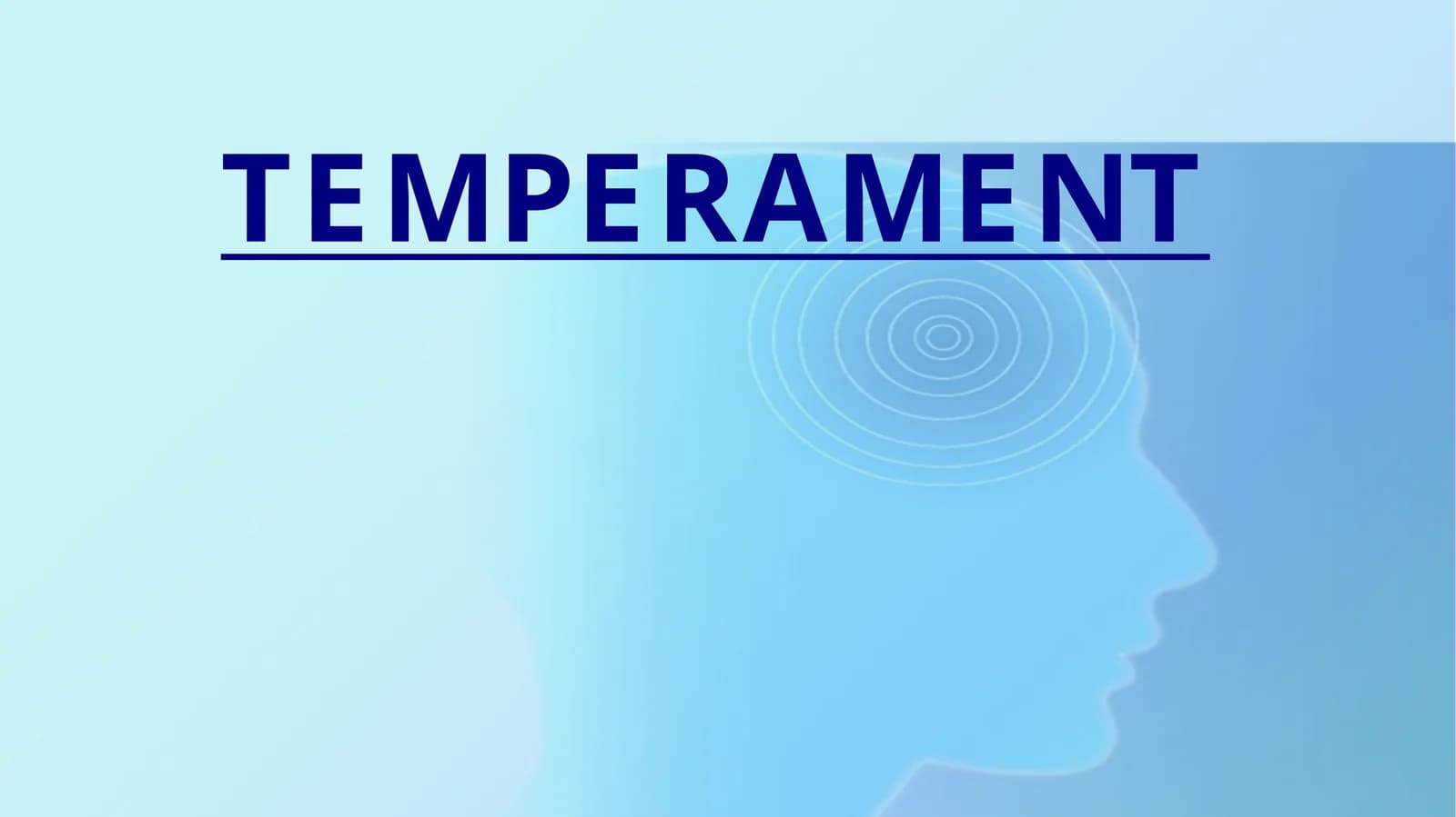 TEMPERAMENT