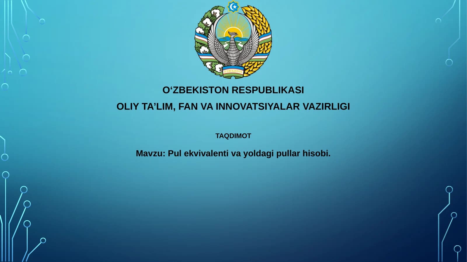 Mavzu: Pulekvivalentivayoldagipullarhisobi