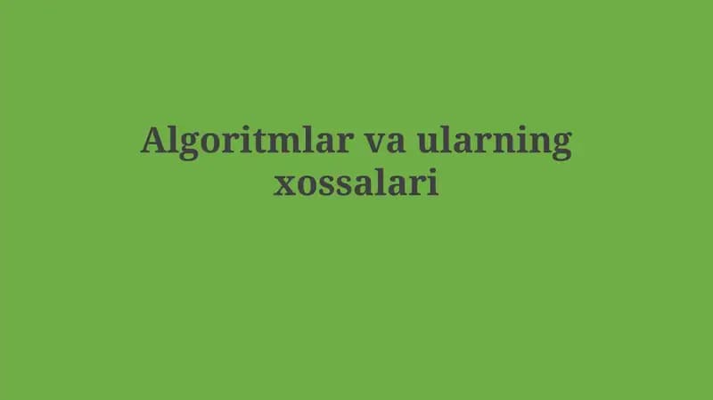Algoritmlar vaularningxossalari