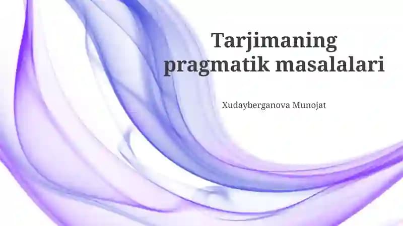 Tarjimaning pragmatik masalalari