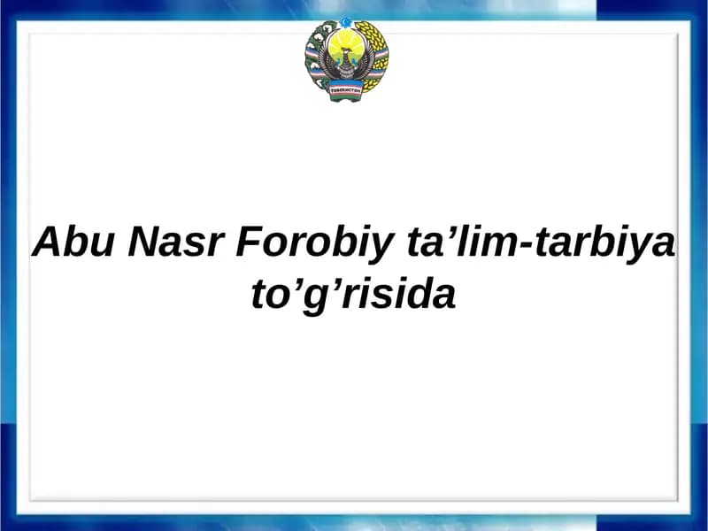 Abu Nasr Forobiy ta’lim-tarbiya to’g’risida