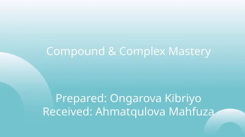 Compound & Complex Mastery