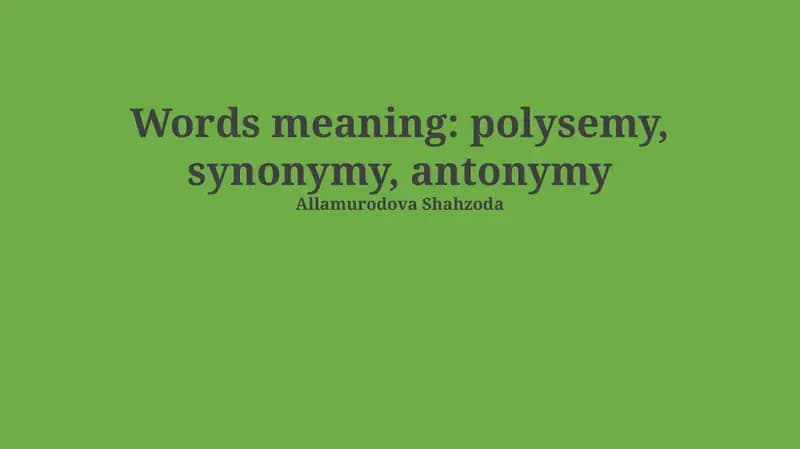 Core Semantic Relations: Polysemy, Synonymy, and Antonymy