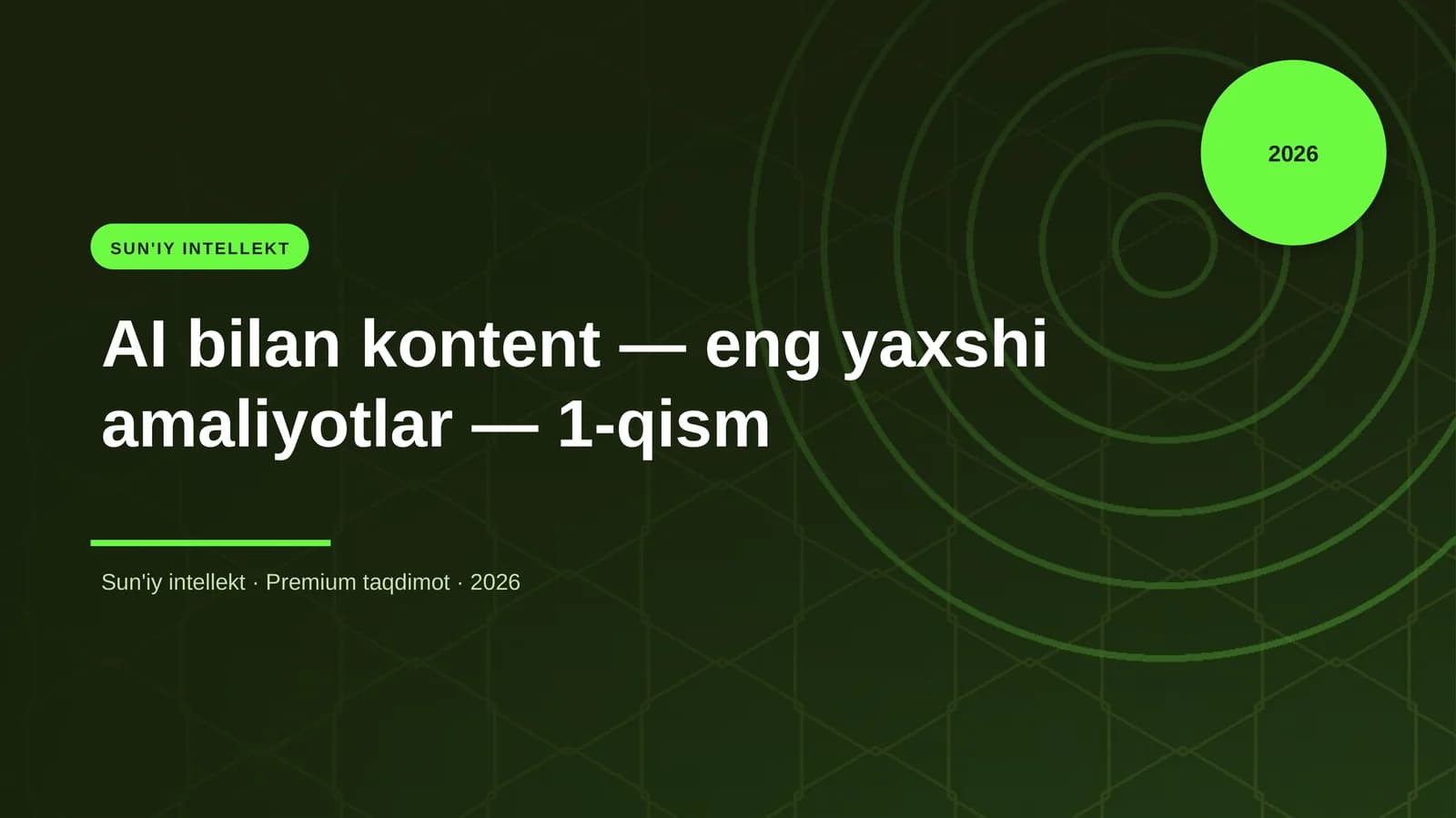 AI bilan kontent — eng yaxshi amaliyotlar — 1-qism