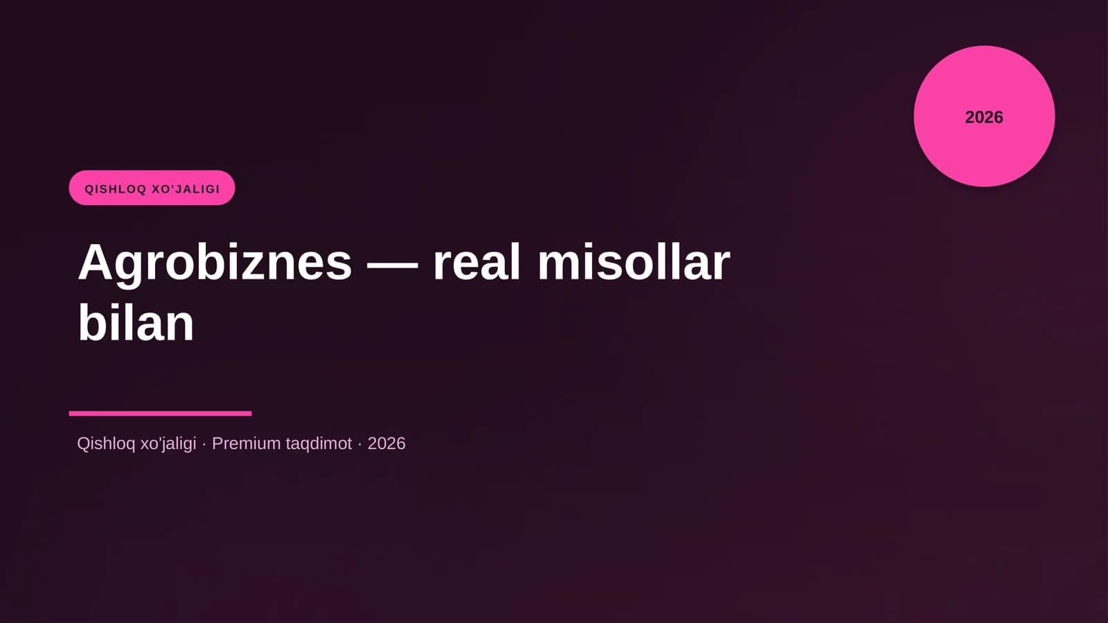 Agrobiznes — real misollar bilan