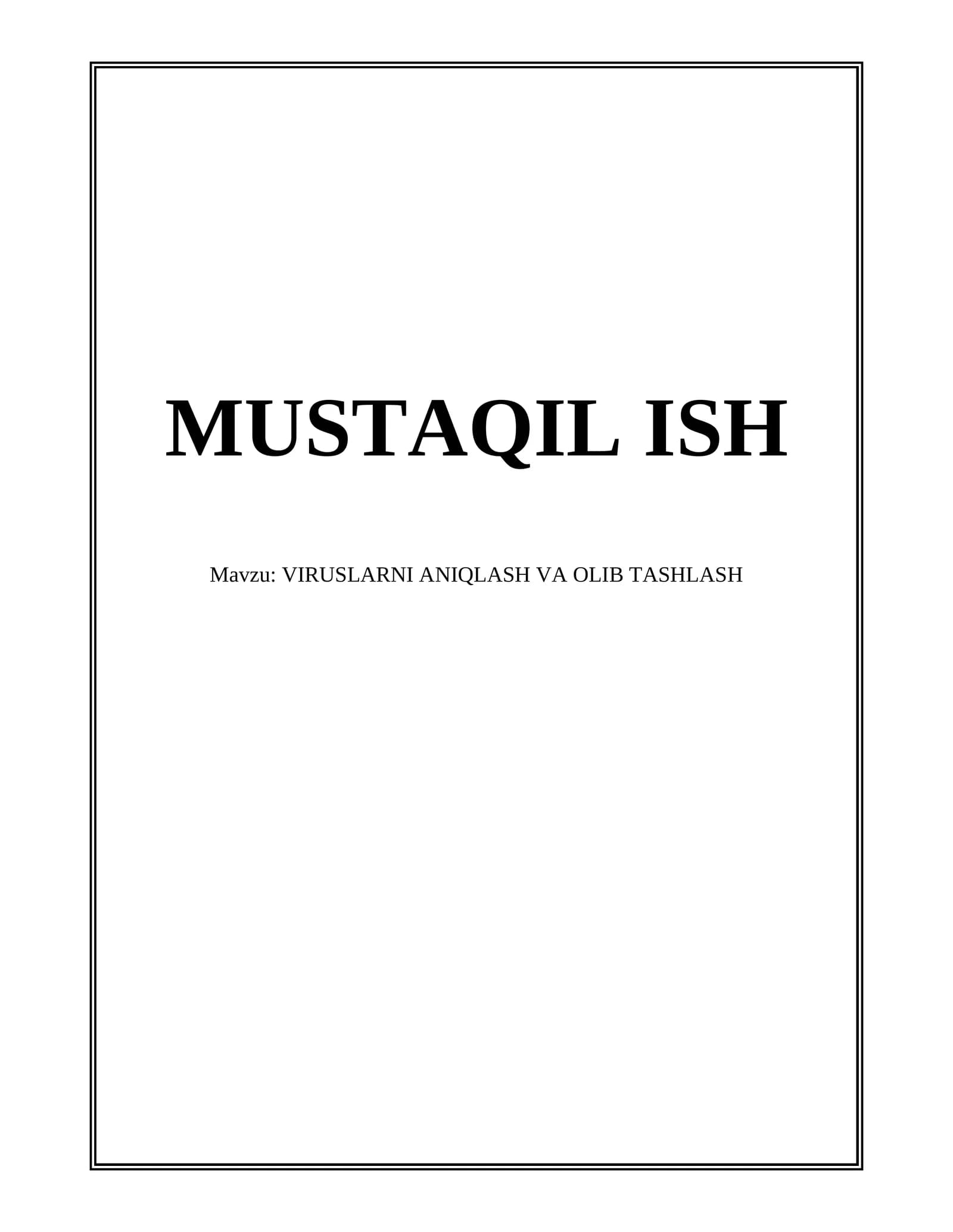 VIRUSLARNI ANIQLASH VA OLIB TASHLASH