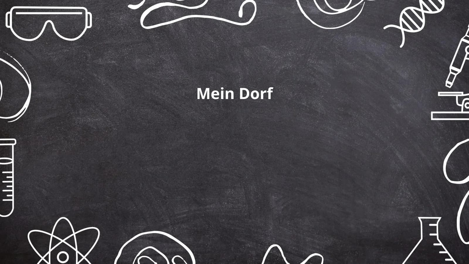 Mein Dorf
