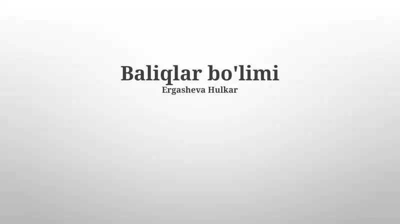 Baliqlar bo'limi