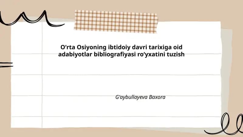 Oʻrta Osiyoning ibtidoiy davri tarixiga oid adabiyotlar bibliografiyasi roʻyxatini tuzish
