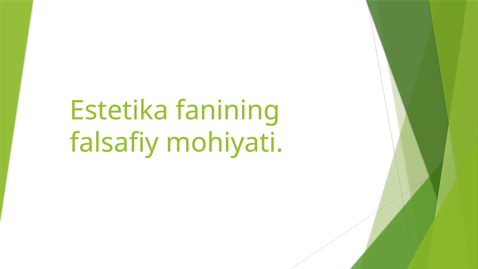 Estetika fanining falsafiy mohiyati