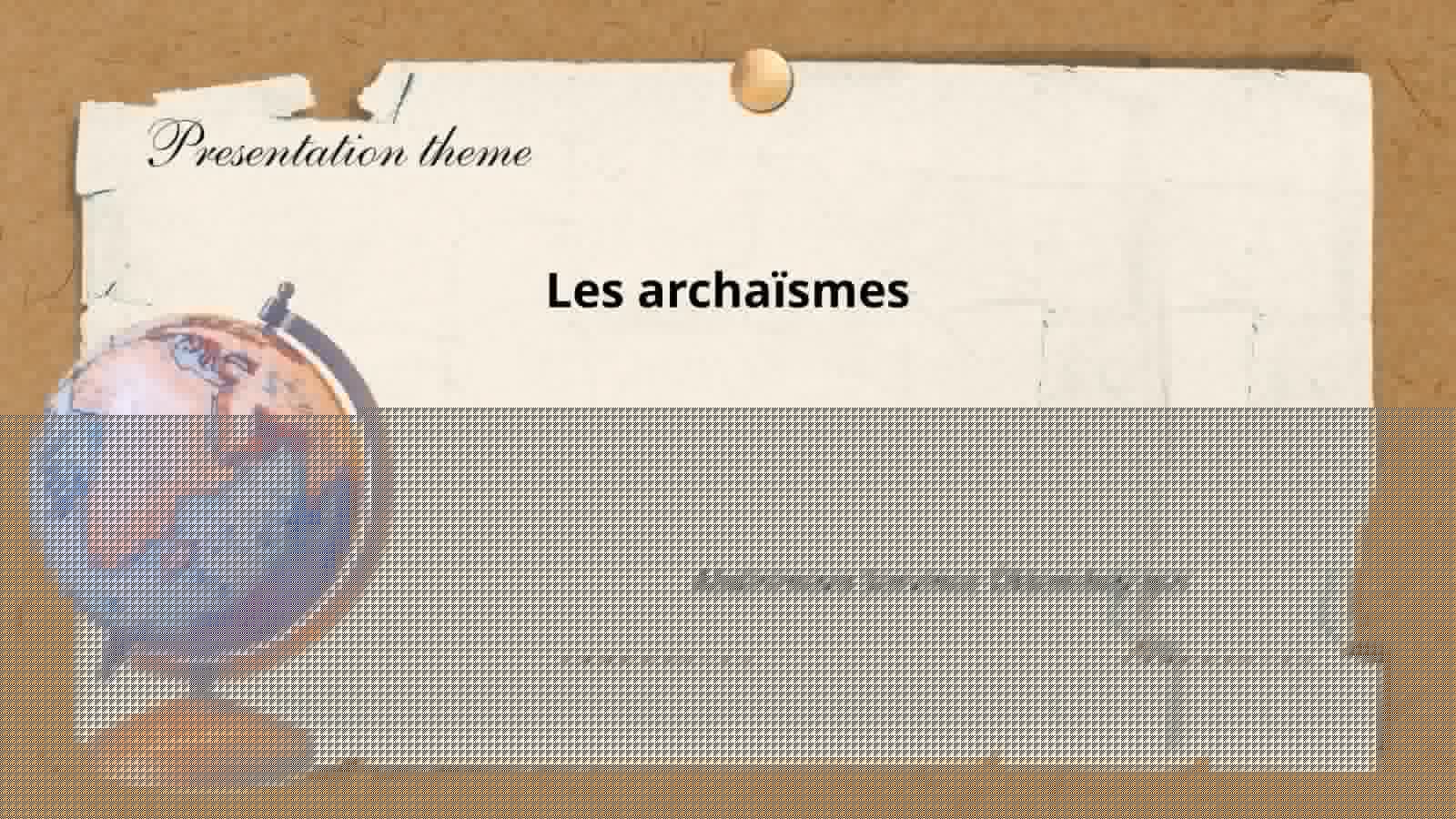 Les archaïsmes