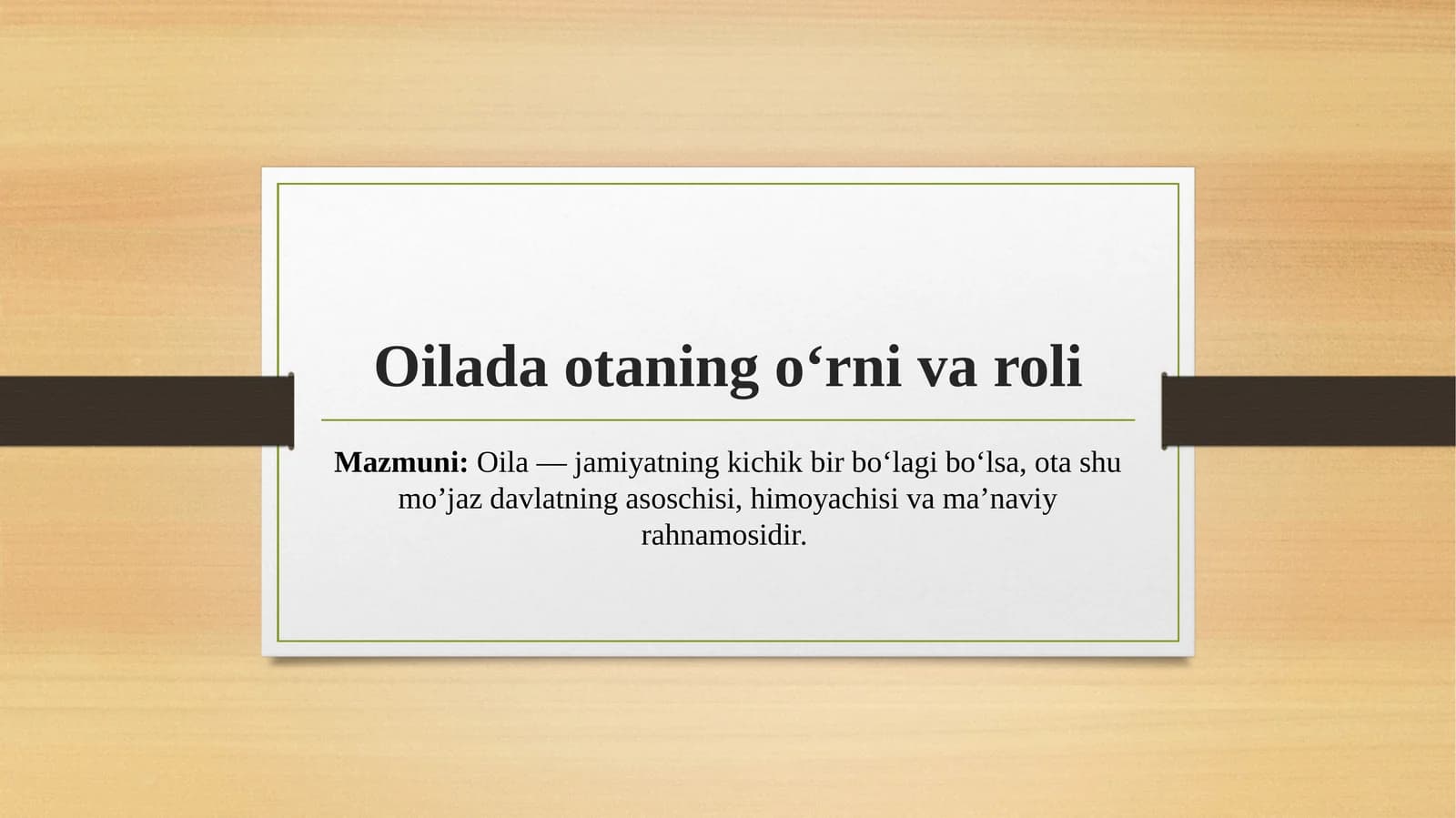 Oilada otaning o‘rni va roli