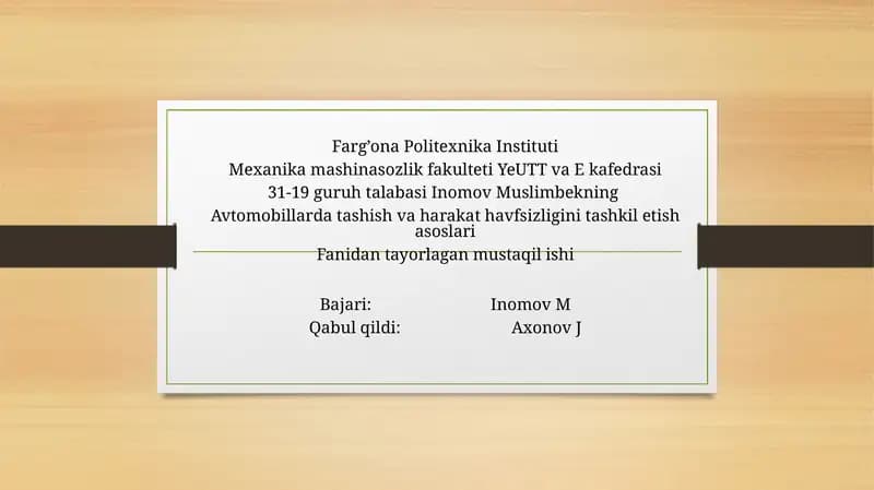 Avtomobillarda tashish va harakat havfsizligini tashkil etish asoslari