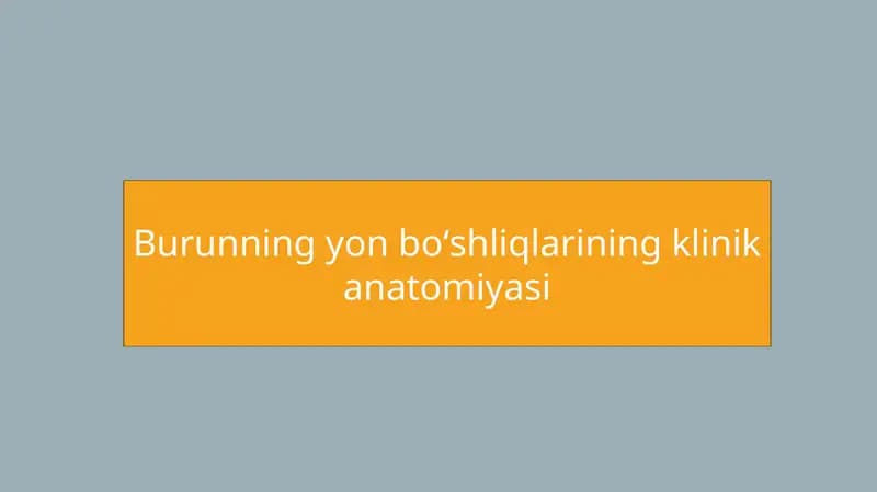 Burunning yon boʻshliqlarining klinik anatomiyasi