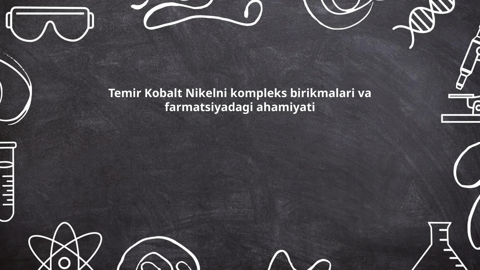 Temir Kobalt Nikelni kompleks birikmalari va farmatsiyadagi ahamiyati