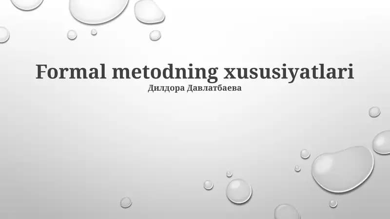 Formal metodning xususiyatlari