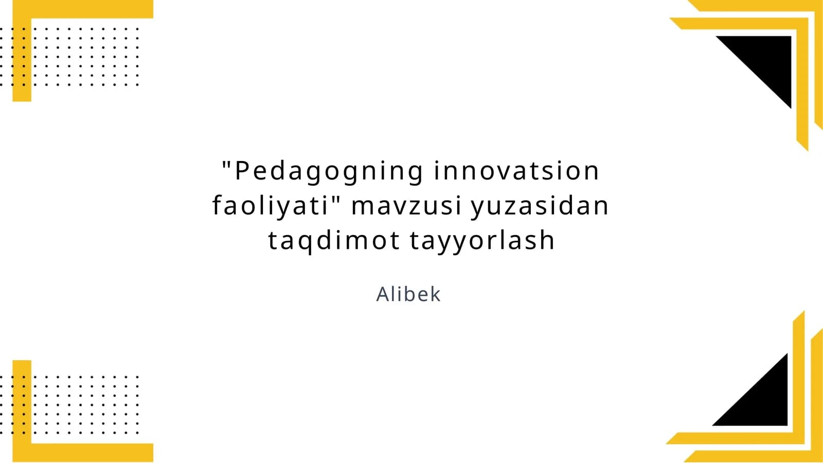 Pedagogning innovatsion faoliyati