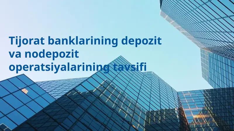 Depozit va Nodepozit Operatsiyalar