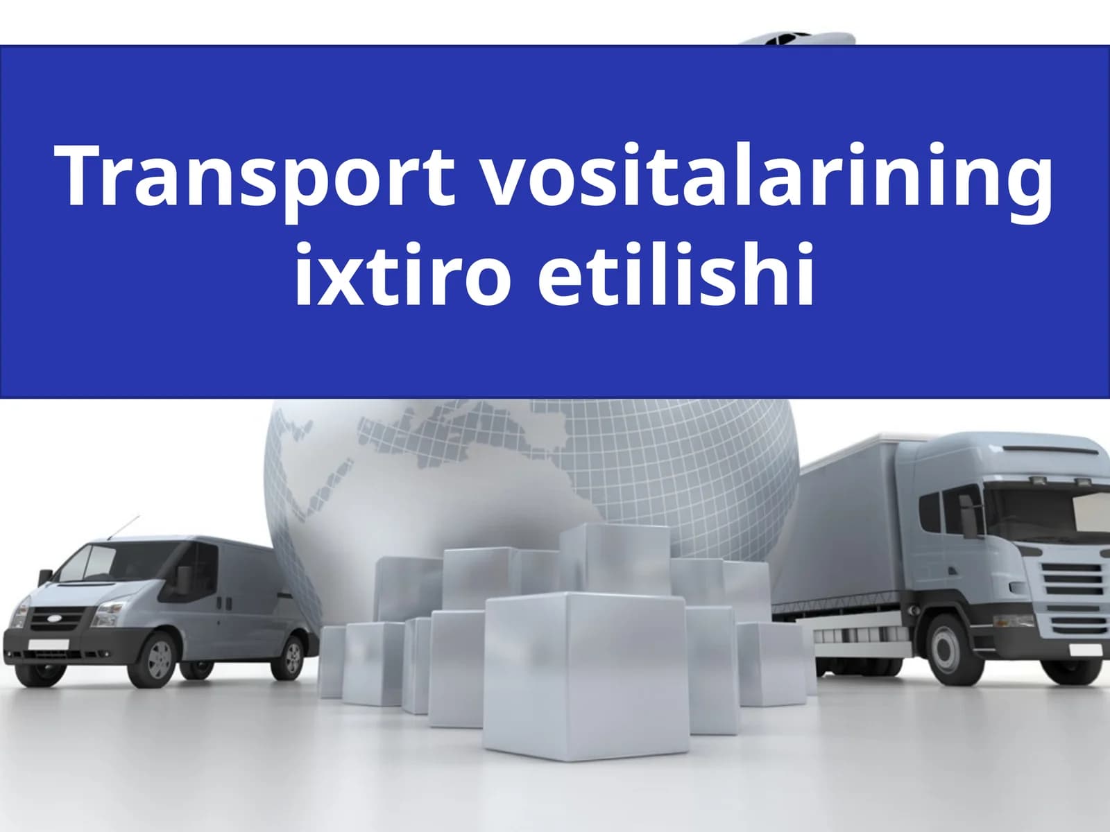 Transport vositalarining ixtiro etilishi